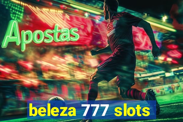 beleza 777 slots